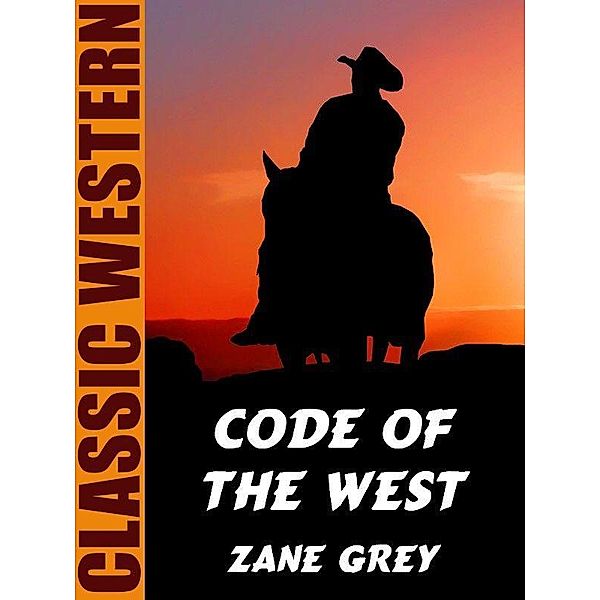 Code of the West / Wildside Press, Zane Grey