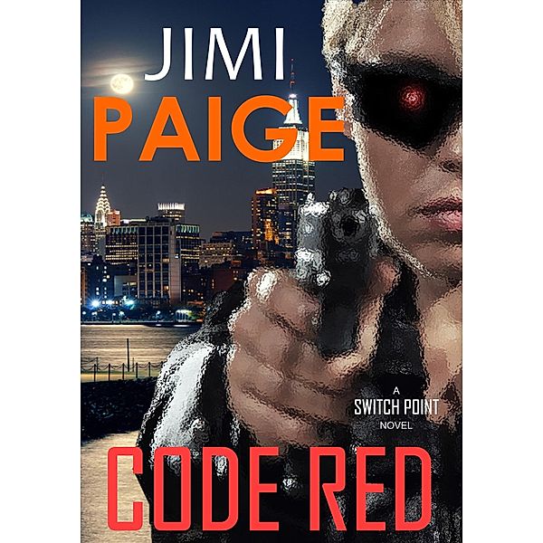 Code Red (Switch Point, #2) / Switch Point, Jimi Paige