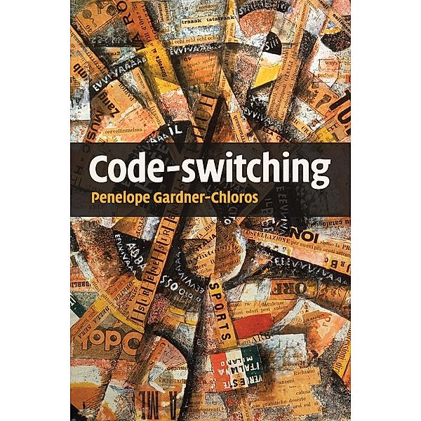 Code-switching, Penelope Gardner-Chloros