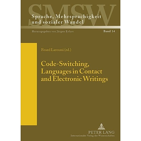 Code-Switching, Languages in Contact and Electronic Writings