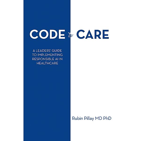 Code to Care, Rubin Pillay MD