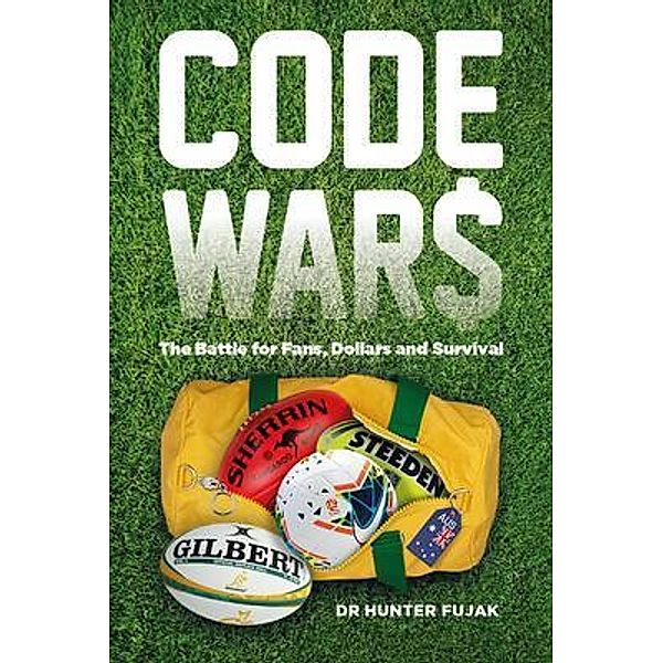 Code Wars - The Battle for Fans, Dollars and Survival, Hunter Fujak