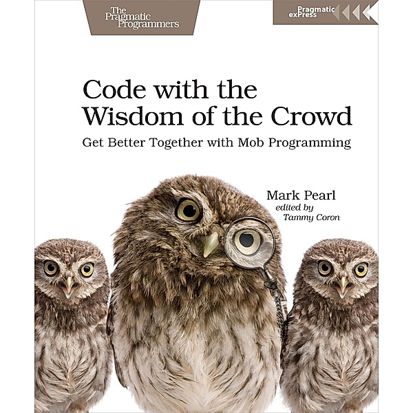 Code with the Wisdom of the Crowd, Mark Pearl