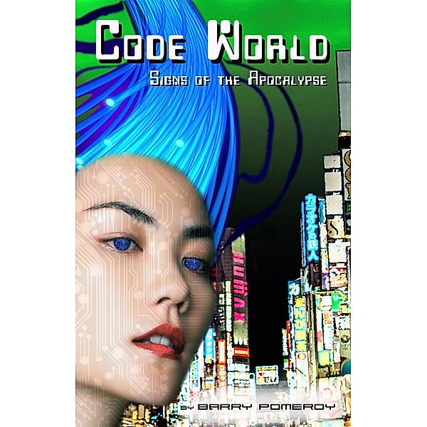 Code World: Signs of the Apocalypse, Barry Pomeroy