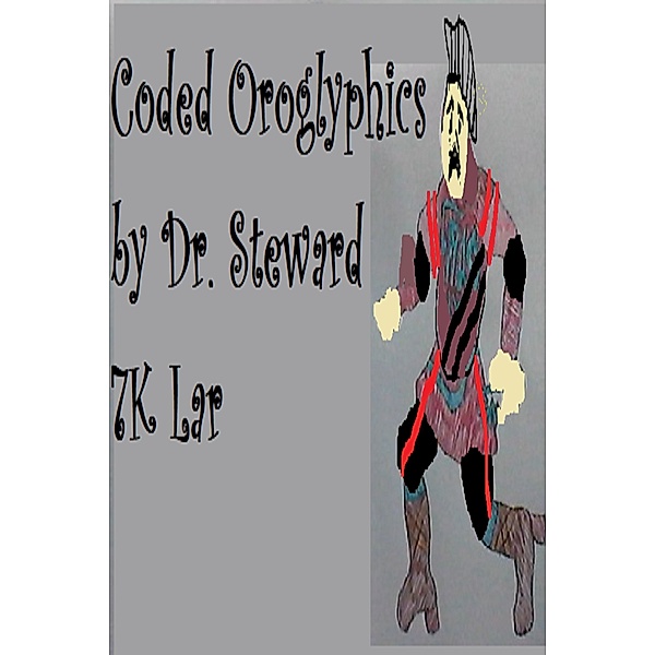 Coded Oroglyphics, Dr. Steward 7K Lar