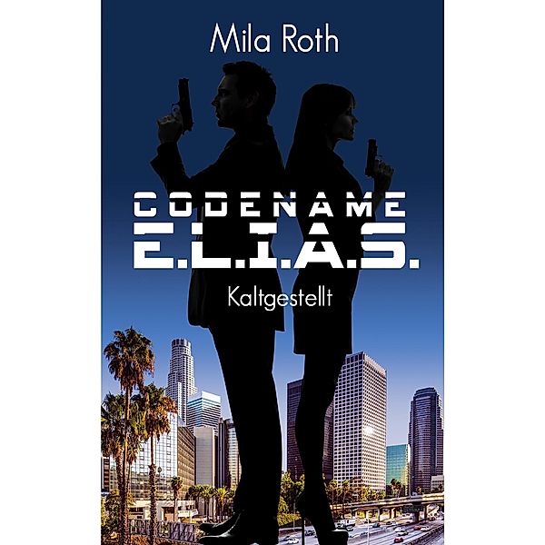 Codename E.L.I.A.S., Mila Roth