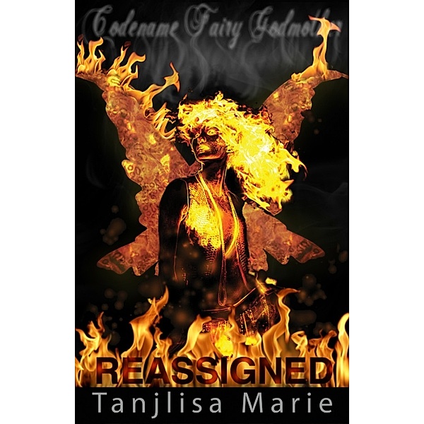 Codename Fairy Godmother: Reassigned, Tanjlisa Marie