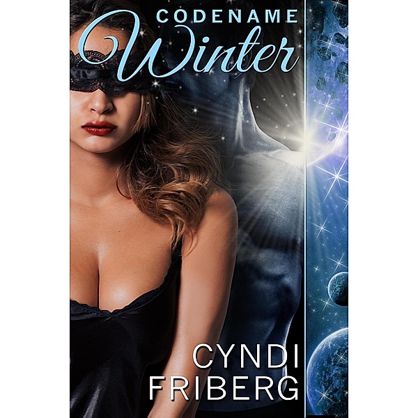Codename Rebellion: Codename Winter (Codename Rebellion, #2), Cyndi Friberg