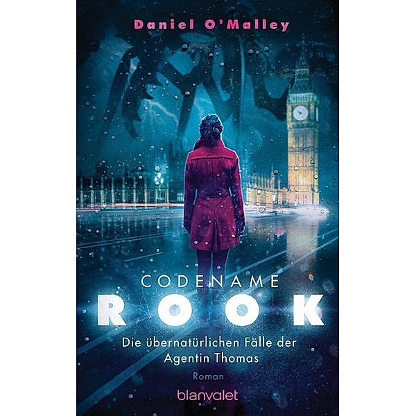Codename Rook - Die übernatürlichen Fälle der Agentin Thomas, Daniel O'Malley