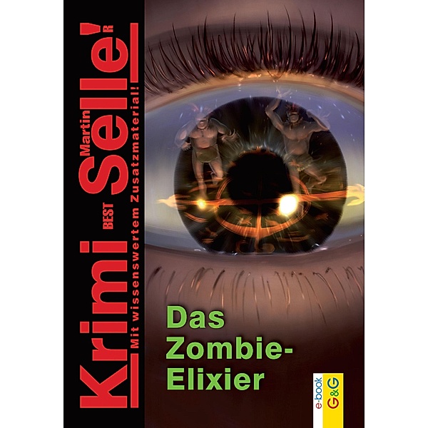CodeName SAM: Das Zombie-Elixir / Krimi-Selle, Martin Selle