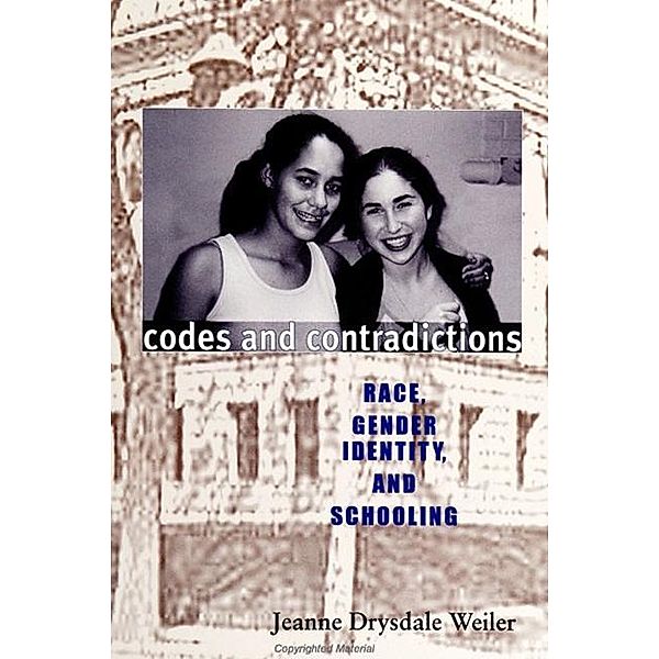 Codes and Contradictions / SUNY series, Power, Social Identity, and Education, Jeanne Drysdale Weiler