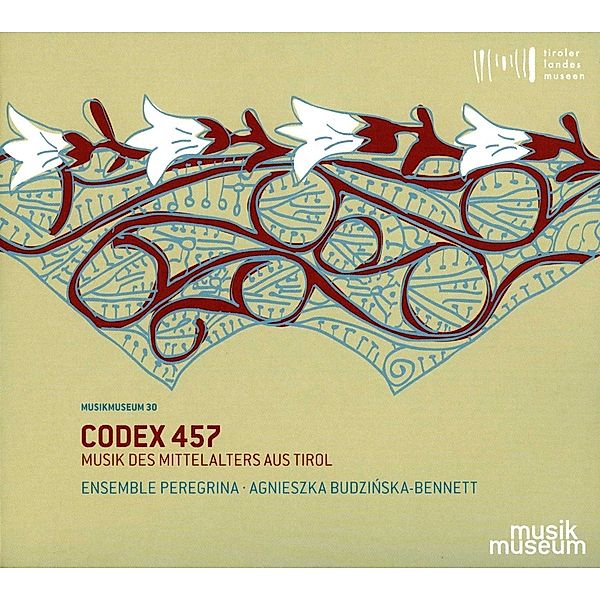 Codex 457-Musik Des Mittelalters Aus Tirol, Agnieszka Budzinska-Bennett, Ensemble Peregrina