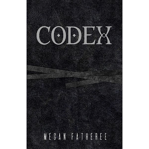 Codex: a novel, Megan Fatheree