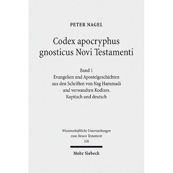 Codex apocryphus gnosticus Novi Testamenti, Peter Nagel