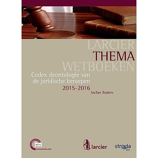 Codex deontologie van de juridische beroepen, Stefan Rutten