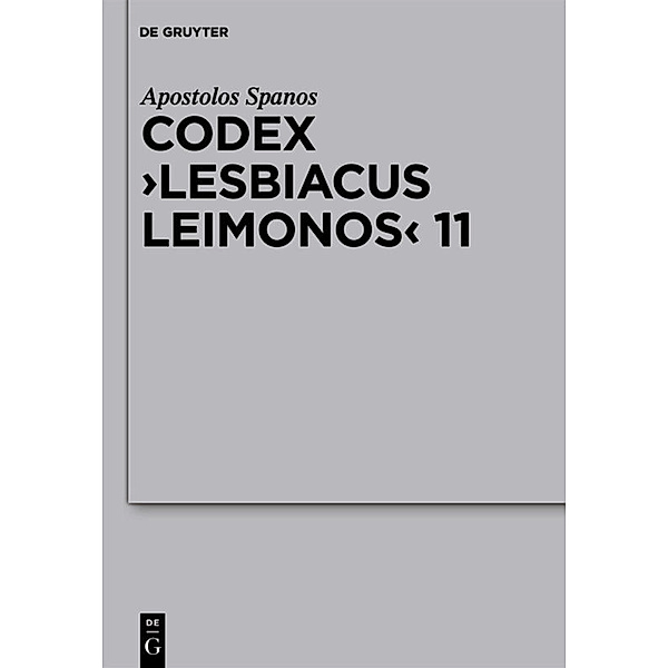 Codex Lesbiacus Leimonos 11, Apostolos Spanos