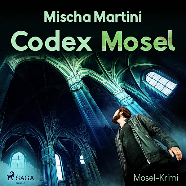 Codex Mosel - Mosel-Krimi (Ungekürzt), Mischa Martini