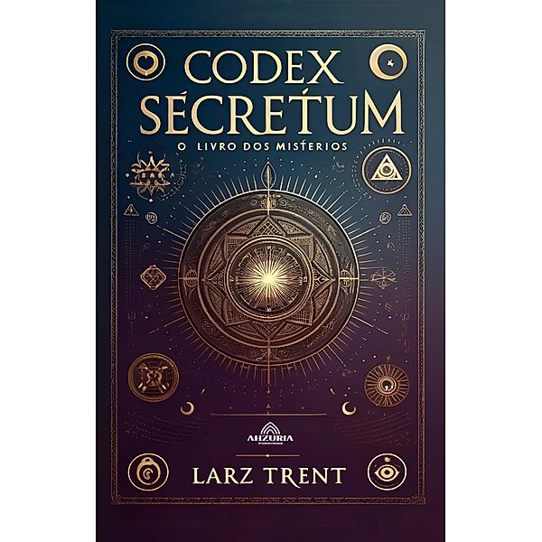 Codex Secretum - O Livro dos Mistérios, Larz Trent