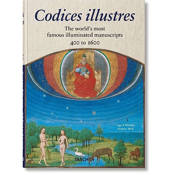 Codices illustres. Die schönsten illuminierten Handschriften der Welt 400 bis 1600, Ingo F. Walther, Norbert Wolf