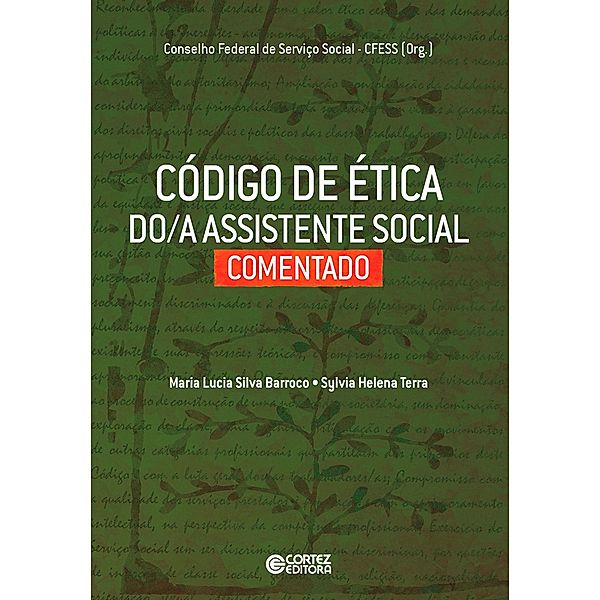 Código de ética do(a) assistente social comentado, Maria Lucia Silva Barroco, Sylvia Helena Terra