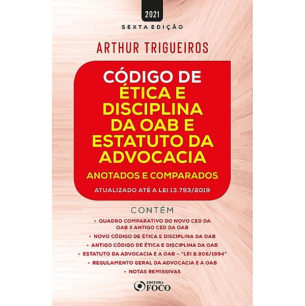 Código de Ética e Disciplina da OAB e Estatuto da Advocacia, Arthur Trigueiros
