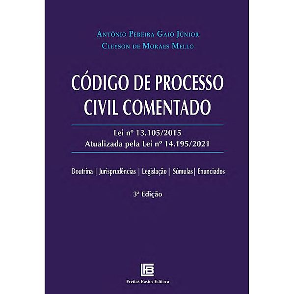 Código De Processo Civil Comentado, Antônio Gaio, Cleyson de Moraes Mello