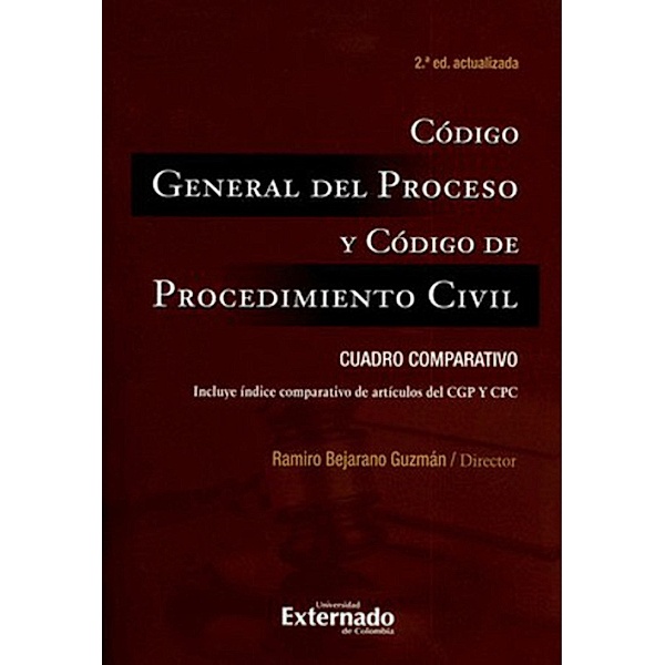 Código General del Proceso y Código de Procedimiento Civil: Cuadro comparativo, Ramiro Bejarano Guzmán