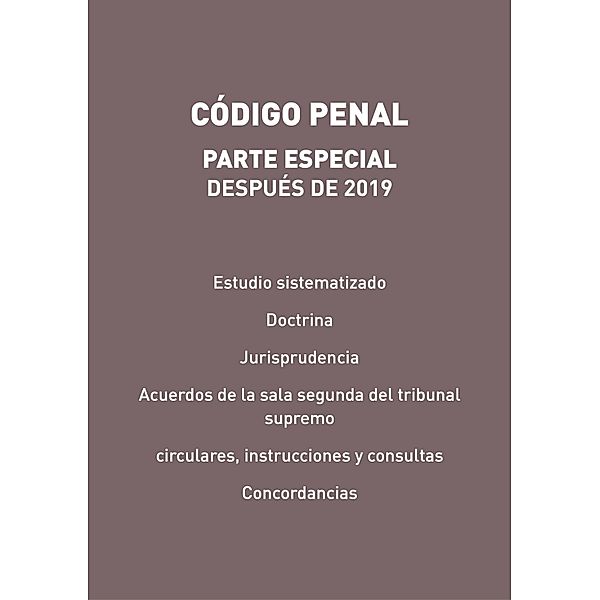 Código Penal. Parte especial, después de 2019, Gorgonio Martínez Atienza