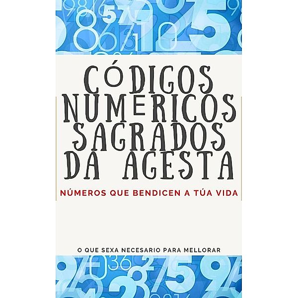 Códigos Numéricos Sagrados da Agesta, Edwin Pinto