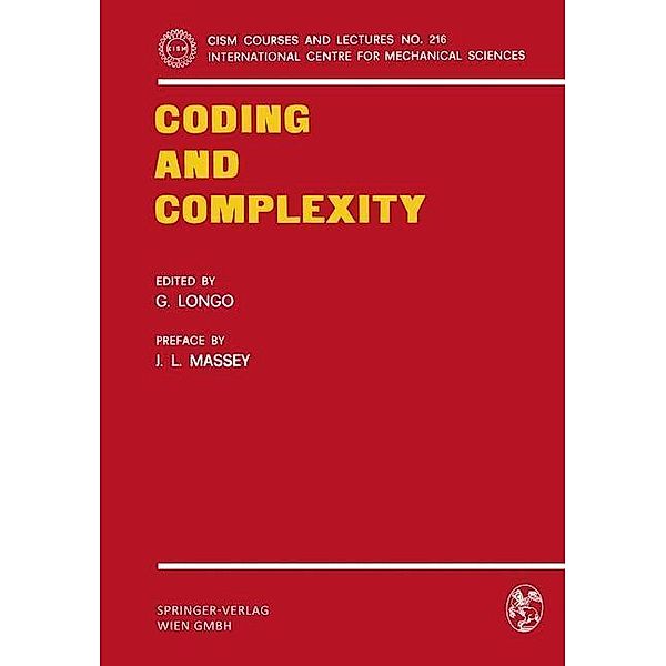 Coding and Complexity / CISM International Centre for Mechanical Sciences Bd.216