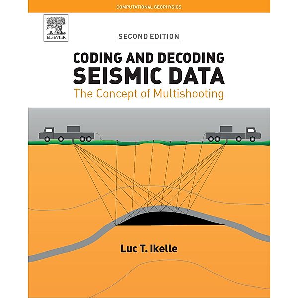 Coding and Decoding: Seismic Data, Luc T. Ikelle