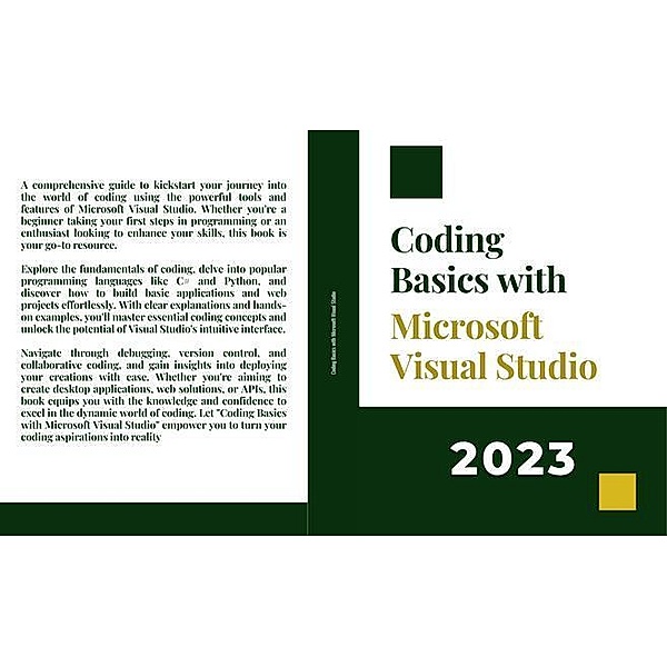 Coding Basics with Microsoft Visual Studio, Kiet Huynh