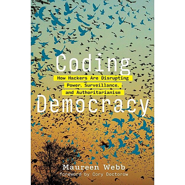 Coding Democracy, Maureen Webb