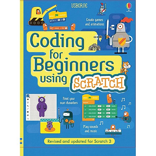 Coding for Beginners: Using Scratch / Coding for Beginners, Jonathan Melmoth, Louie Stowell, Rosie Dickins