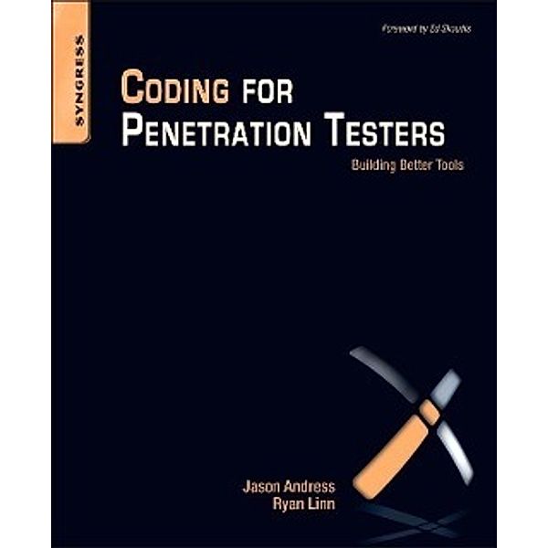 Coding for Penetration Testers, Jason Andress, Ryan Linn