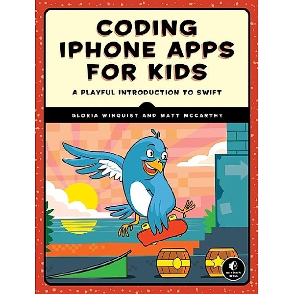 Coding iPhone Apps for Kids, Gloria Winquist, Matt McCarthy