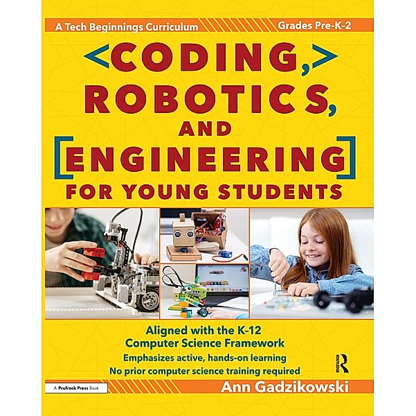 Coding, Robotics, and Engineering for Young Students, Ann Gadzikowski