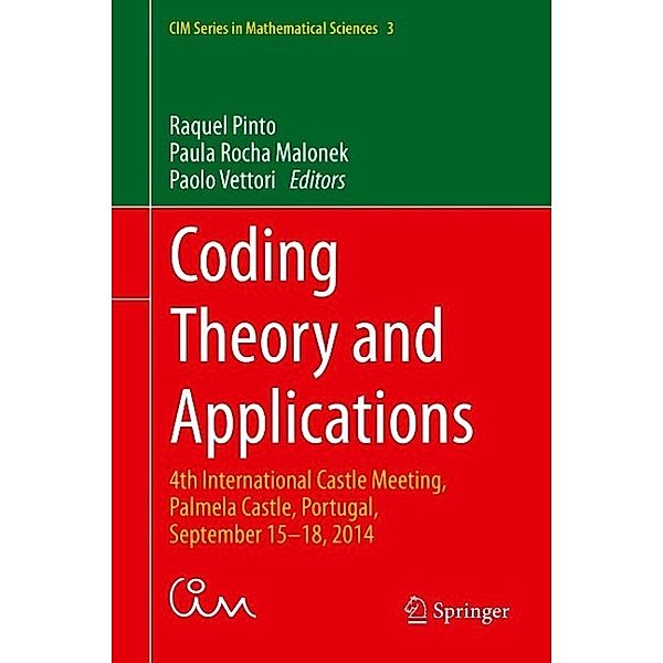 Coding Theory and Applications / CIM Series in Mathematical Sciences Bd.3