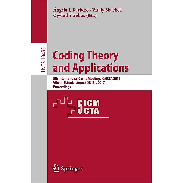 Coding Theory and Applications / Lecture Notes in Computer Science Bd.10495