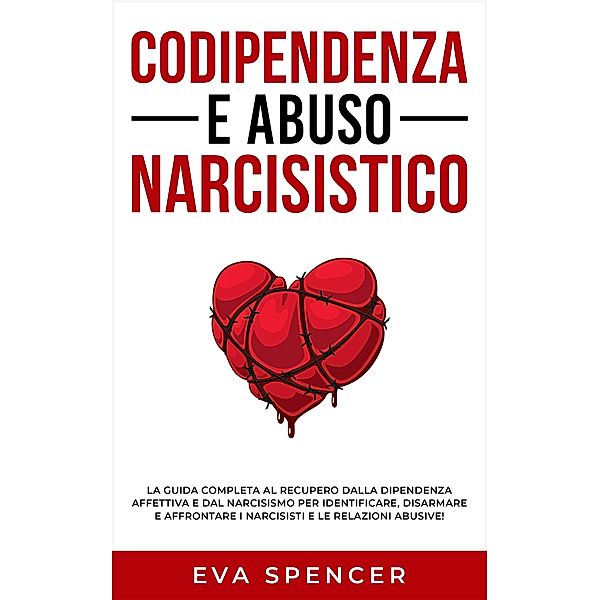 Codipendenza e abuso narcisistico, Eva Spencer