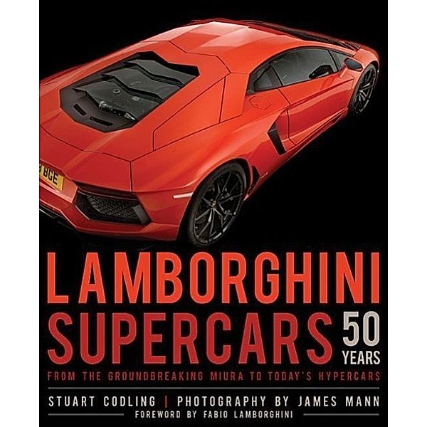 Codling, S: Lamborghini Supercars 50 Years, Stuart Codling