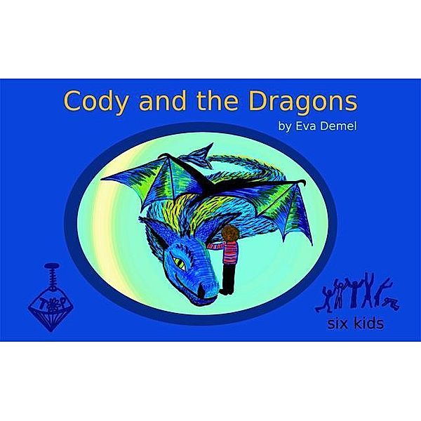Cody and the Dragons, Eva Demel