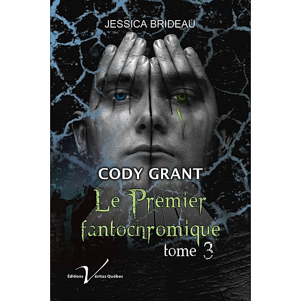 Cody Grant : le premier fantochromique, tome 3 / Pays de la terre perdue, Jessica Brideau