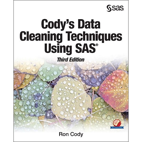 Cody's Data Cleaning Techniques Using SAS, Third Edition, Ron Cody