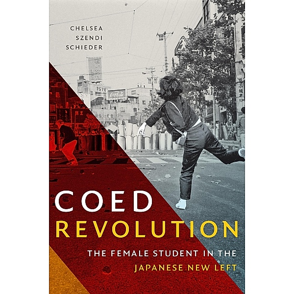 Coed Revolution / Asia-Pacific: Culture, Politics, and Society, Schieder Chelsea Szendi Schieder