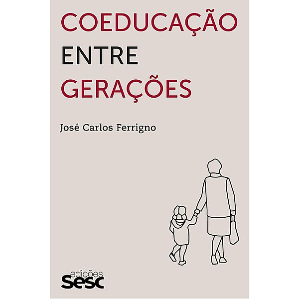 Coeducação entre gerações, José Carlos Ferrigno