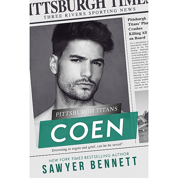 Coen (Pittsburgh Titans, #4) / Pittsburgh Titans, Sawyer Bennett
