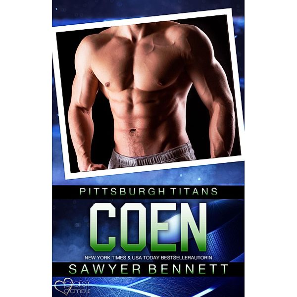 Coen (Pittsburgh Titans Team Teil 4) / Pittsburgh Titans Bd.4, Sawyer Bennett