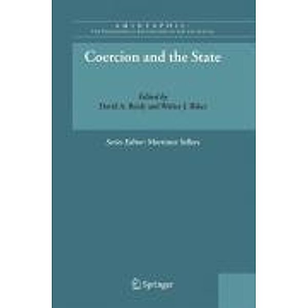 Coercion and the State / AMINTAPHIL: The Philosophical Foundations of Law and Justice Bd.2