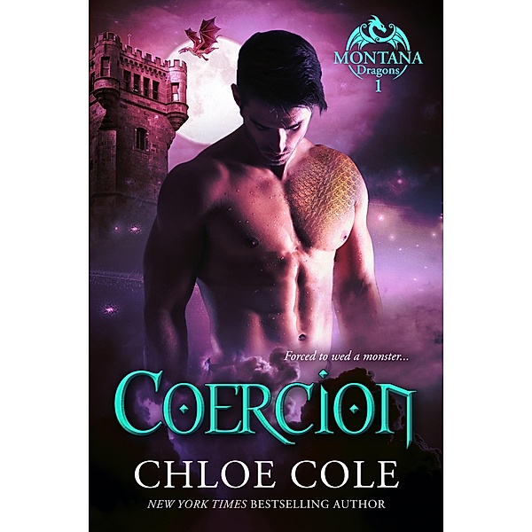 Coercion (Montana Dragons, #1) / Montana Dragons, Chloe Cole